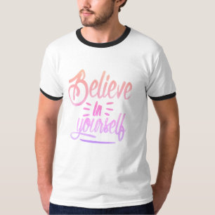 T-shirt Croyez en vous-même - Donner du pouvoir à l'inspir