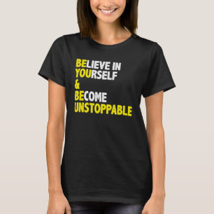 T-shirt Croyez En Vous-Même Et Citation De Message Positif
