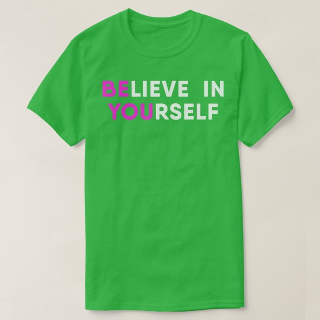 T-shirt Croyez En Vous-Même Motivationnel (Design devant)