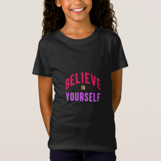 T-Shirt Croyez en vous-même - Motivationnel & Inspirationn