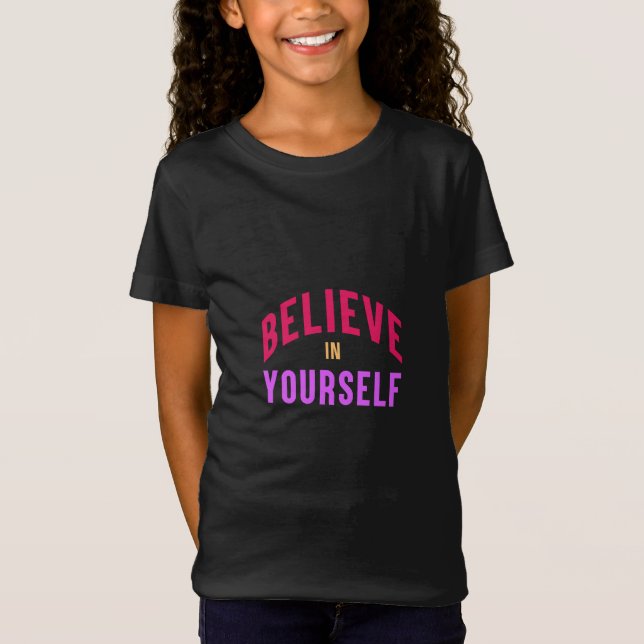 T-Shirt Croyez en vous-même - Motivationnel & Inspirationn (Devant)