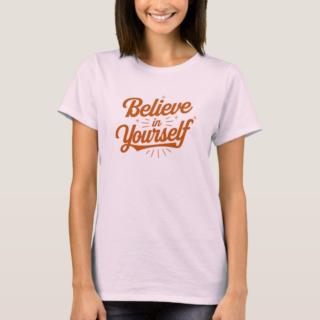 T-shirt Croyez en vous Retro Typographie Design (Devant)
