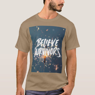 T-SHIRT CROYEZ LES SURVIVANTS