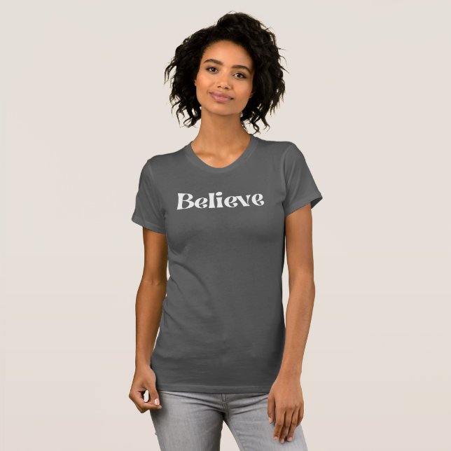 T-shirt Croyez que les femmes Bella+Canvas Slim Fit T-shir (Devant entier)