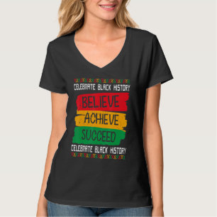 T-shirt Croyez Réussir Le Mois De L'Histoire Noire Fière