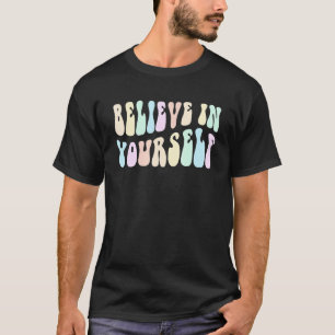 T-shirt CROYEZ super EN VOUS-MÊME Boss Girl Crew Positivi
