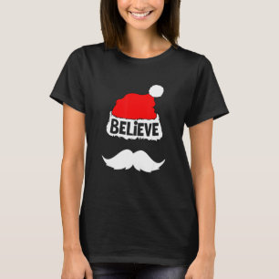 T-shirt Croyez Sur Santa Hat Mustache Famille Réunion Chri