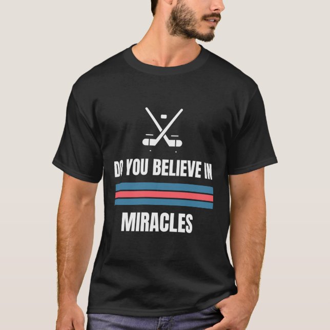 T-shirt Croyez-Vous En Miracles American Hockey (Devant)