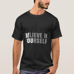 T-shirt Croyez-Vous En Vous-Même Des Citations De Message
