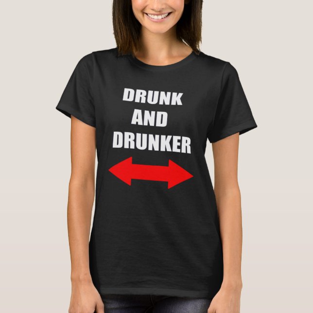 T-shirt Cruise Alcohol Drinking Drunk and Drunker (Devant)