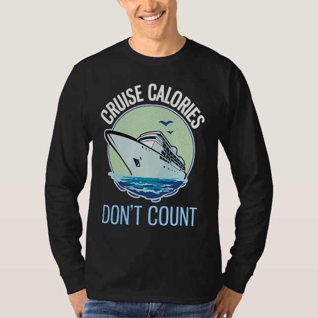 T-shirt Cruise Calories Don't Count Funny Cruising (Devant)
