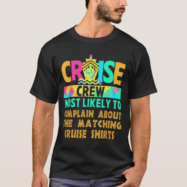 T-shirt Cruise Crew Most Likely To Complain About Matching (Devant)