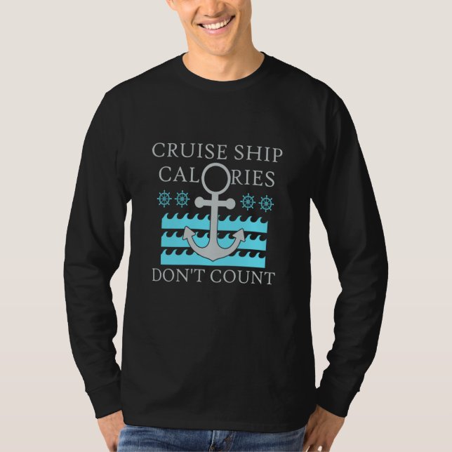T-shirt Cruise Ship Calories Don't Count Cruise Fun Design (Devant)