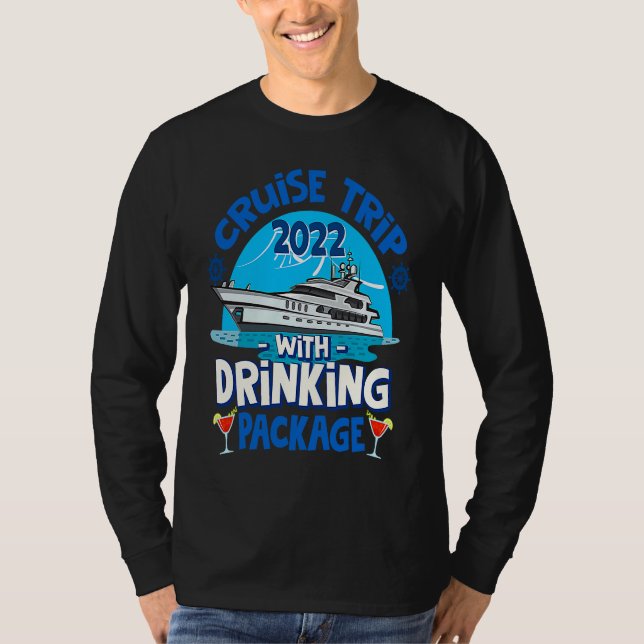 T-shirt Cruise Squad 2022  Cruise Trip  Drinking Package (Devant)