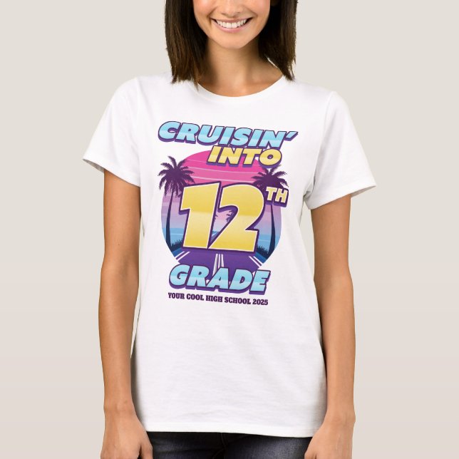 T-shirt Cruisin’ Back to School 12th Grade Girl's (Devant)