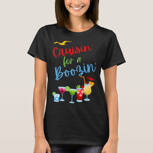 T-shirt Cruisin for a Boozin  cruise drinking drinking cru (Devant)