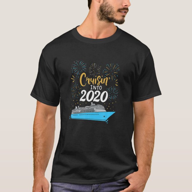 T-shirt Cruisin' Into 2020 Happy New Year Vacation Cruise (Devant)