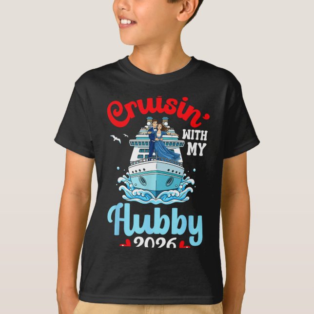 T-shirt Cruisin With My Hubby 2026 Romantic Couple Cruise  (Devant)