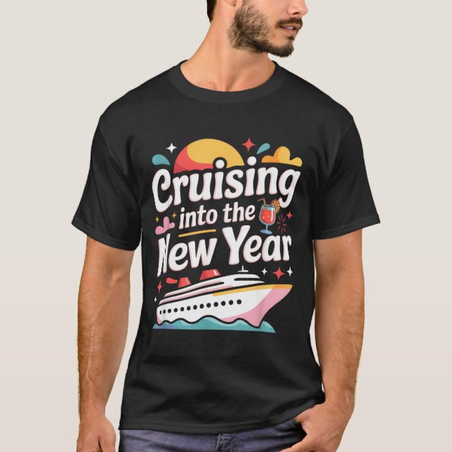 T-shirt Cruising Into 2026 New Years Eve Party Matching Fa (Devant)