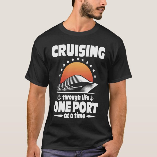 T-shirt Cruising Through Life One Port At A Time (Devant)
