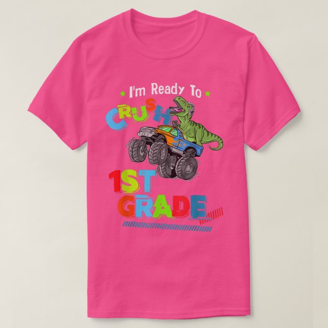 T-shirt Crush 1st Grade Dinosaur Monster Truck Back To Sch (Design devant)