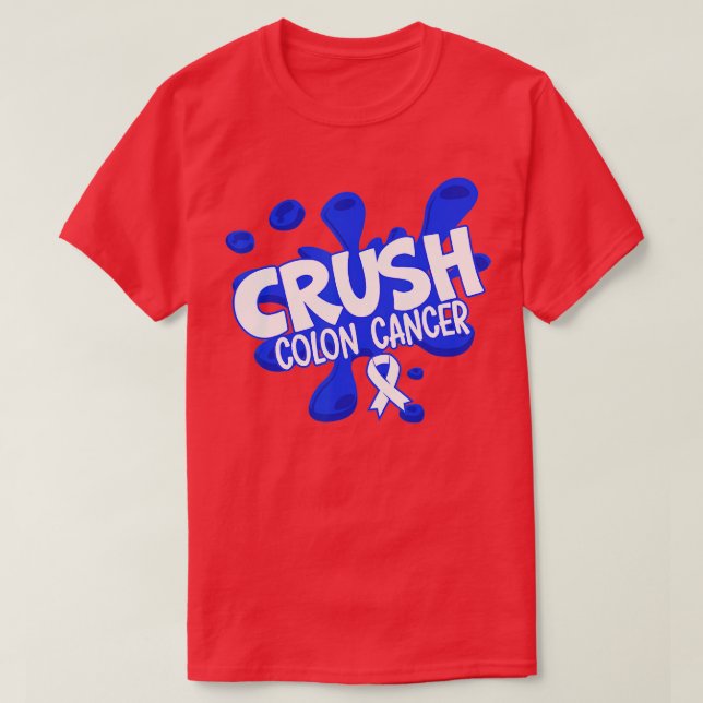 T-shirt Crush Colon Cancer Sensibilisation Chimiothérapie  (Design devant)