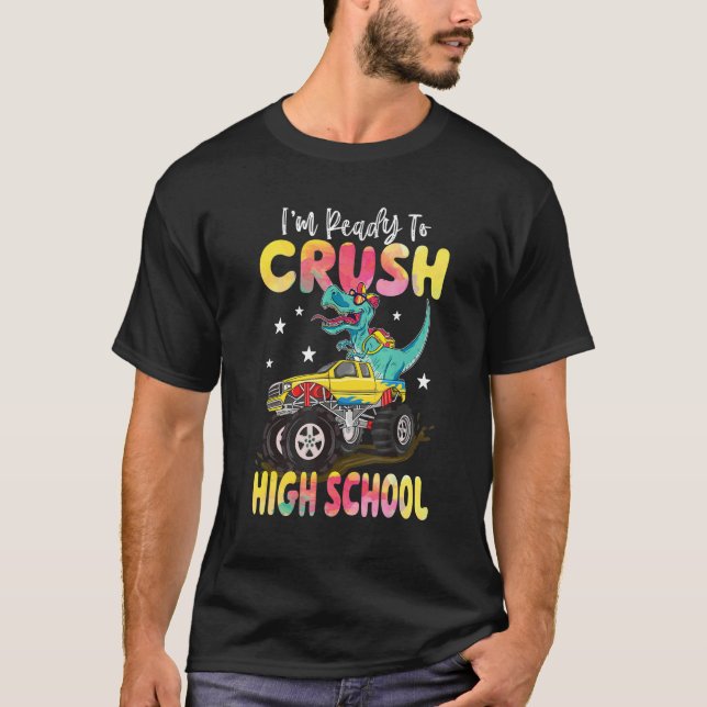T-shirt Crush High School Dinosaur Monster Truck Back To S (Devant)