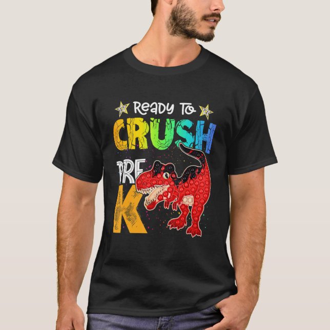 T-shirt Crush PrK Dinosaur Rex Pop It Fidget Retour À Sch (Devant)