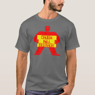 T-shirt Crush ! Tuez ! Détruisez ! Chemise robotique vint