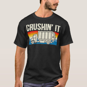T-shirt Crushin It Garbage Truck Collector Recyclage