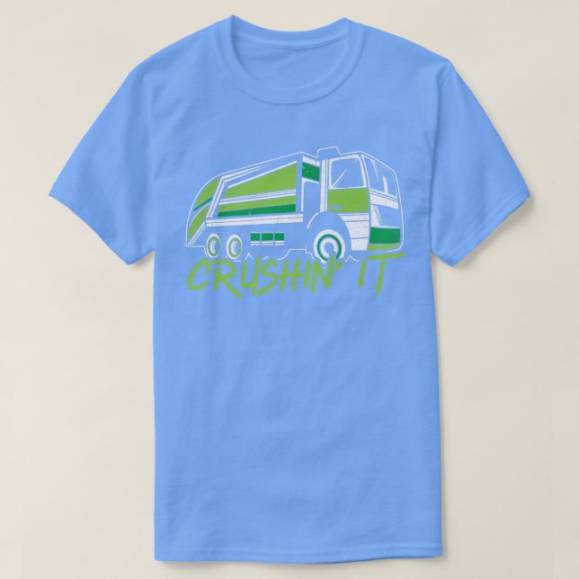 T-shirt Crushin It Garbage Truck Collector Recyclage (Design devant)
