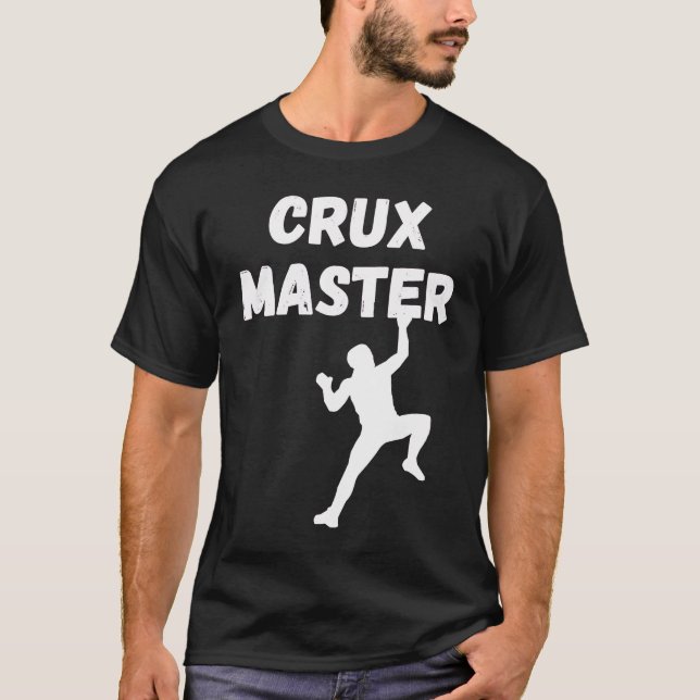 T-shirt Crux Master  Climber Speed Climber Rappelling Rock (Devant)