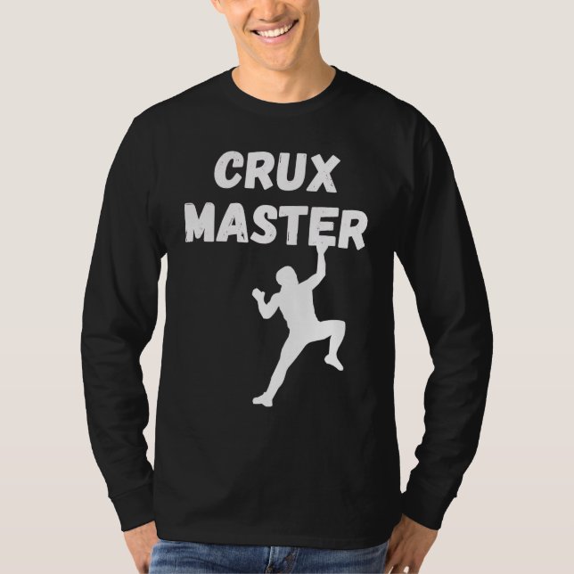 T-shirt Crux Master  Climber Speed Climber Rappelling Rock (Devant)