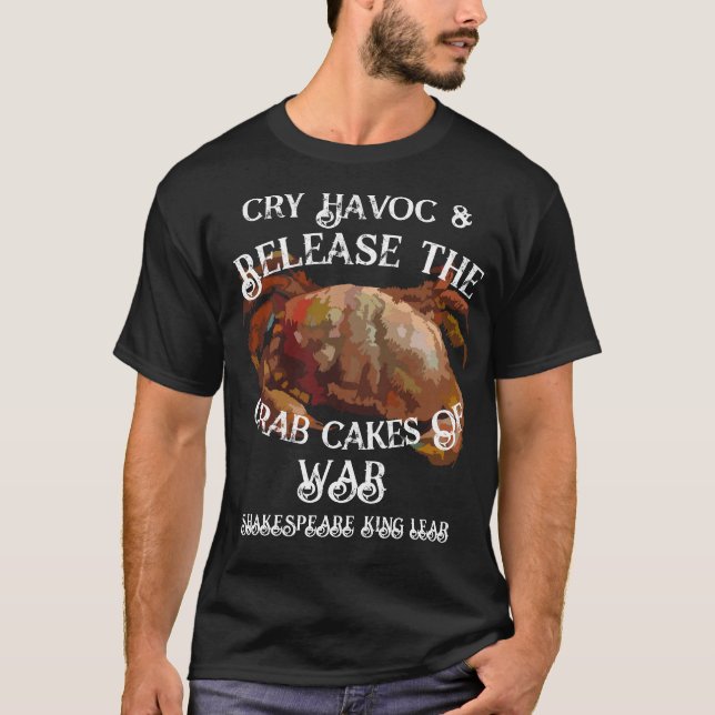 T-shirt Cry Havoc Release Crab Cakes of War (Devant)