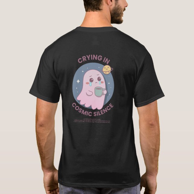 T-shirt Crying in Cosmic Silence – Cute Existential Ghost  (Dos)