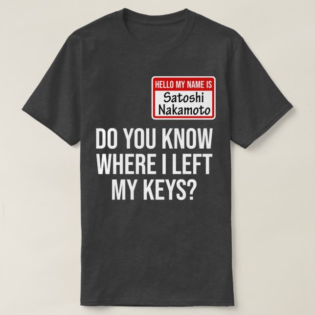 T-shirt Crypto Crypto Bitcoin Funny Hodl Satoshi N (Design devant)