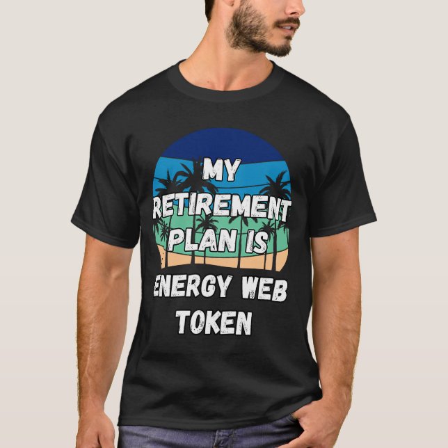 T-shirt Crypto de jeton Energy Web Mon plan de retraite es (Devant)