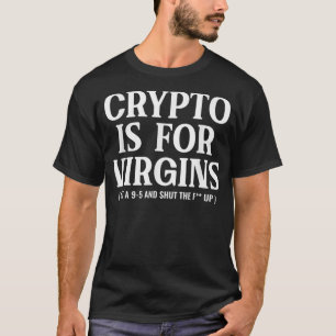 T-shirt Crypto Est Pour Les Vierges