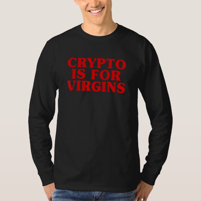 T-shirt Crypto est pour les vierges 3 (Devant)