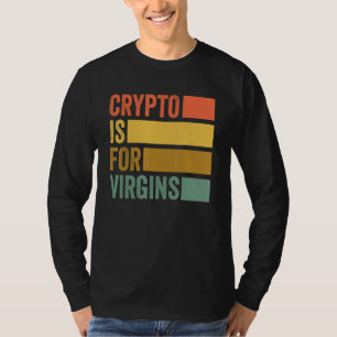T-shirt Crypto Is