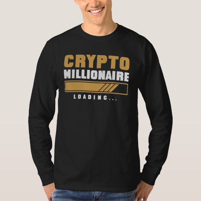 T-shirt CRYPTO MILLIONAIRE CHARGEMENT Devise Trading Hodl  (Devant)