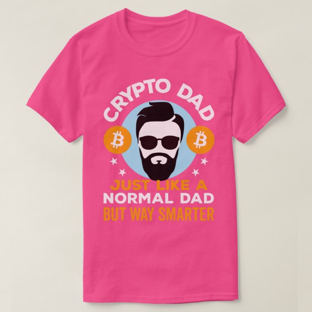 T-shirt Crypto papa Comme un papa normal mais beaucoup plu (Design devant)