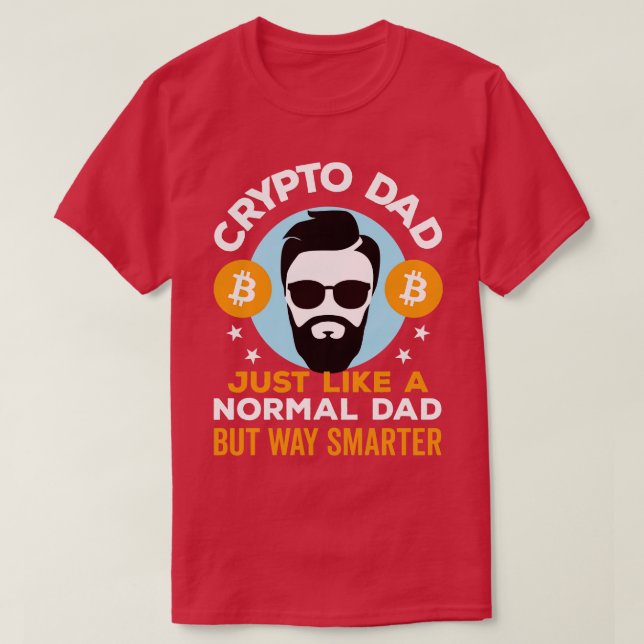 T-shirt Crypto papa Comme un papa normal mais beaucoup plu (Design devant)