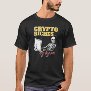 T-shirt Crypto Richesse N'Importe Quel Jour Maintenant