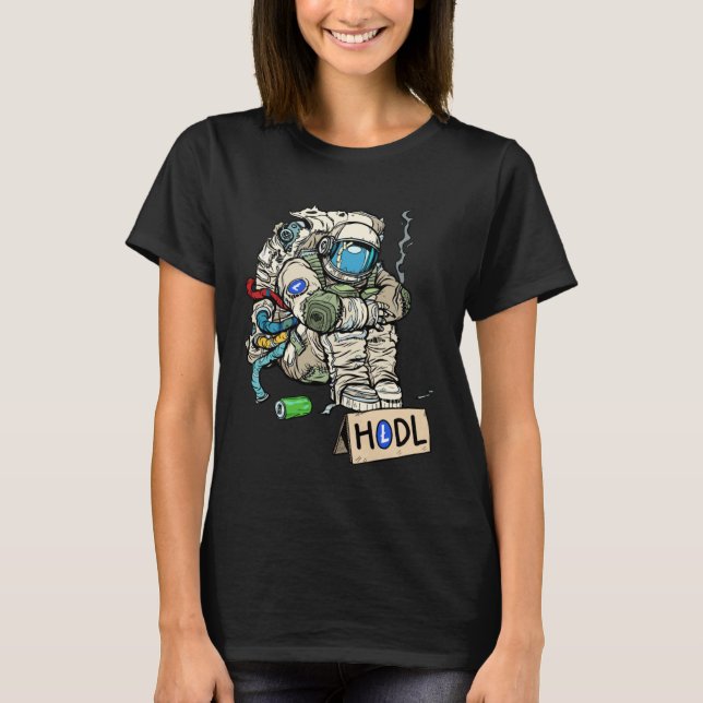 T-shirt Cryptocurrency Talk  Astronaut Hodler Begging For  (Devant)