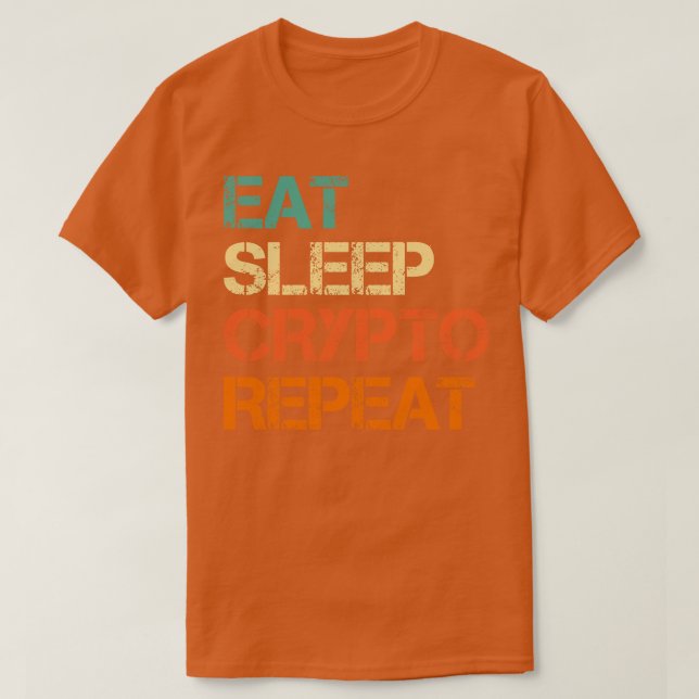T-shirt Cryptomonnaie Manger Crypto Dormir Répéter Bitcoin (Design devant)