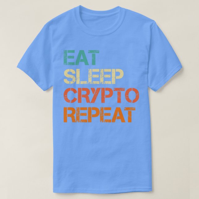 T-shirt Cryptomonnaie Manger Crypto Dormir Répéter Bitcoin (Design devant)