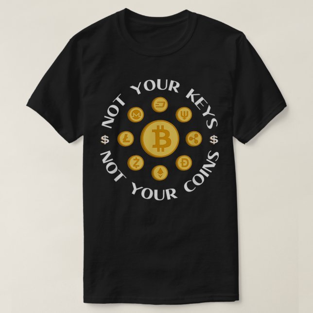 T-shirt Cryptomonnaie Pas vos clés, pas vos pièces  (Design devant)