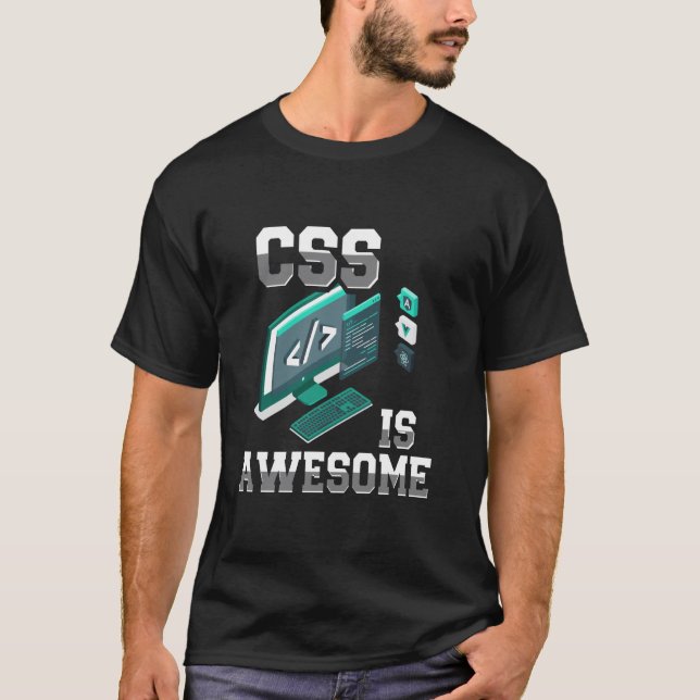T-shirt CSS est incroyable drôle développeur web codage pr (Devant)