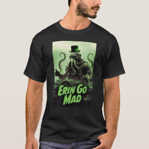 T-shirt Cthulhu St Patrick Fête Erin Devenir Fou Horreur V